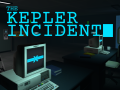 The Kepler Incident