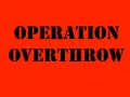 Operation Overthrow 