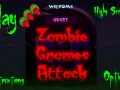  Zombie Gnomes Attack! 