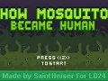  How Mosquito Became Human