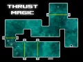  Thrust Magic