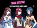 Space Detective: The Case of the Rebel Robot