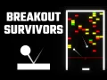 Breakout Survivors