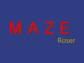 Maze Roser 