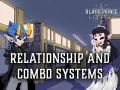 Developing the relationship system and combo mechanics 