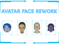 Avatar Face Rework 