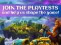 Sign up for the Playtests today! 