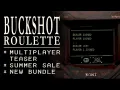 Buckshot Roulette — Multiplayer Teaser, Summer Sale, New Bundle and more